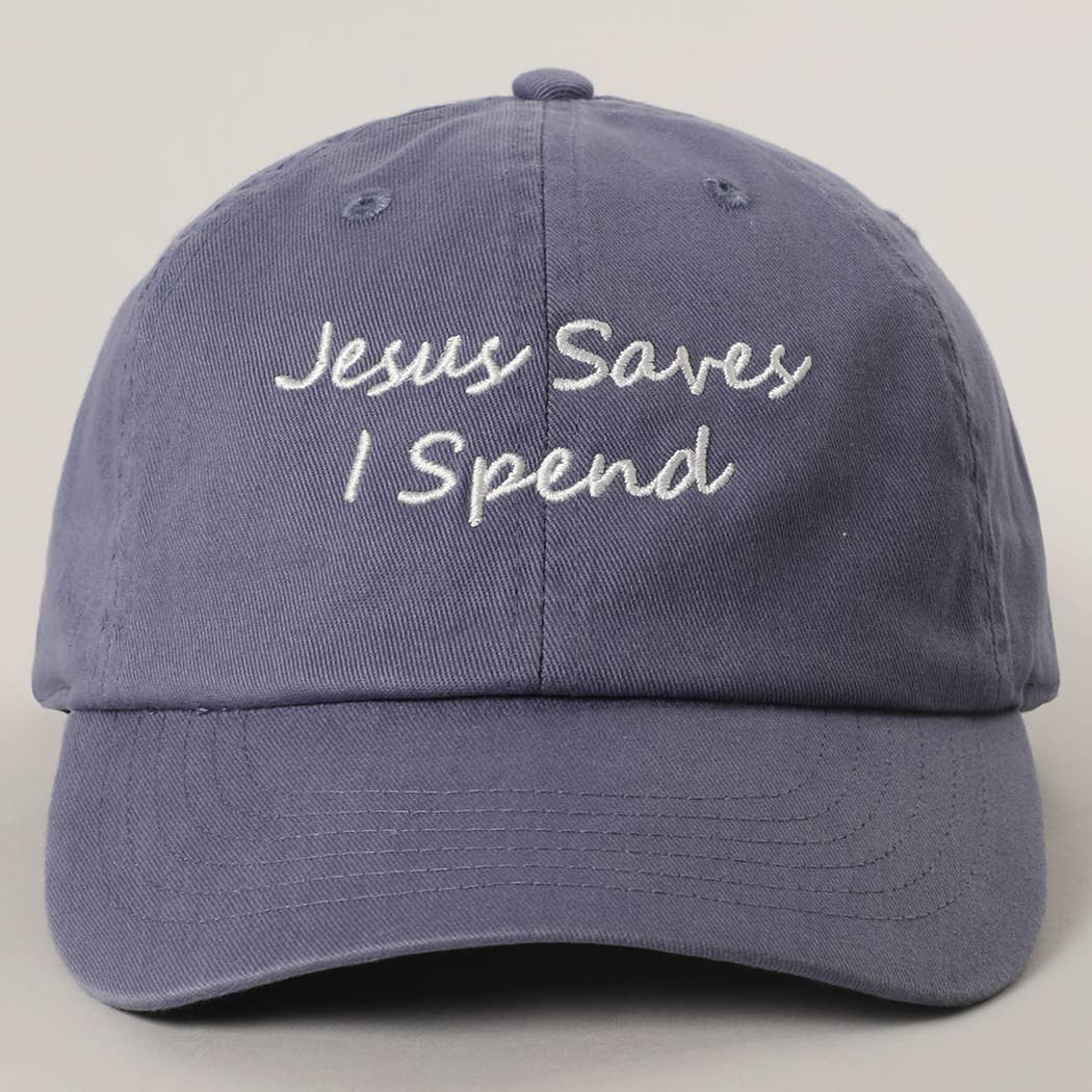 Jesus Saves I Spend Embroidery Baseball Cap
