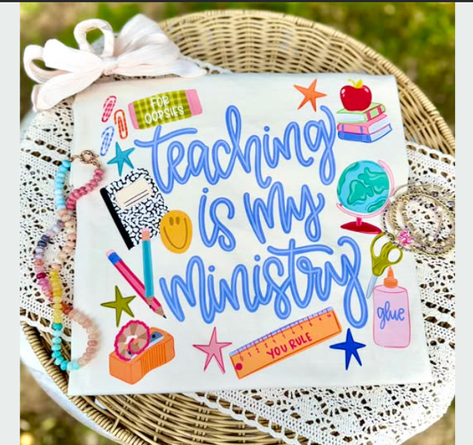 Teaching is My Ministry Shirt