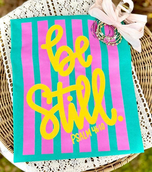 Be Still Tee