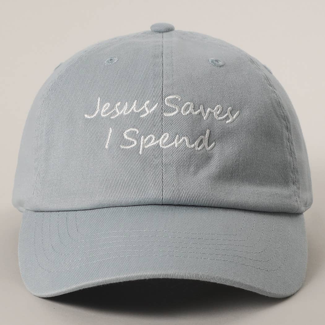Jesus Saves I Spend Embroidery Baseball Cap